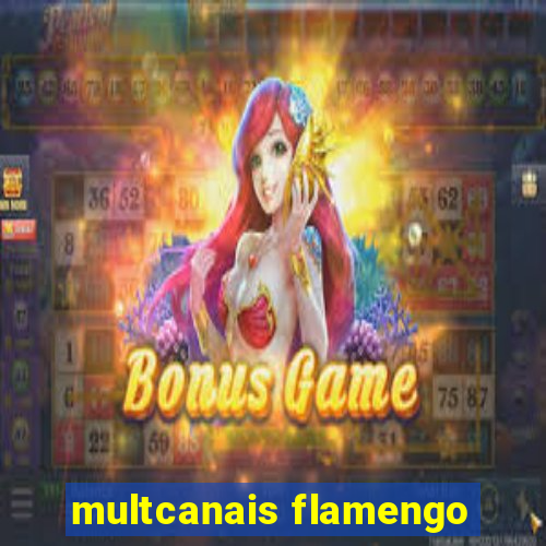 multcanais flamengo